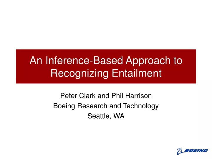 an inference based approach to recognizing entailment