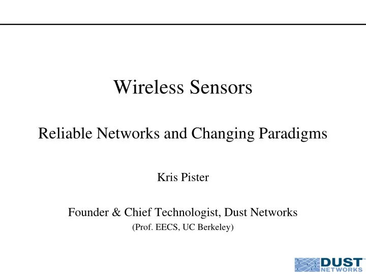 wireless sensors reliable networks and changing paradigms