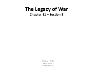 The Legacy of War Chapter 11 – Section 5