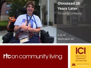 Olmstead 20  Years Later:  The case for community