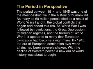 The Period in Perspective