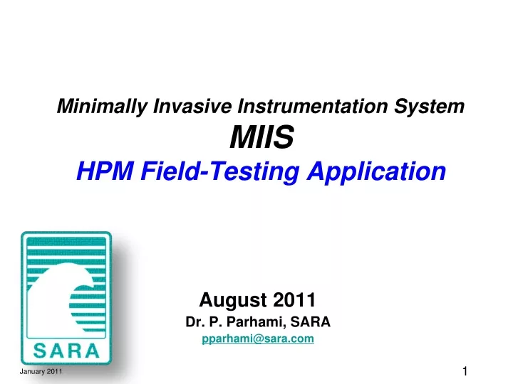 minimally invasive instrumentation system miis hpm field testing application