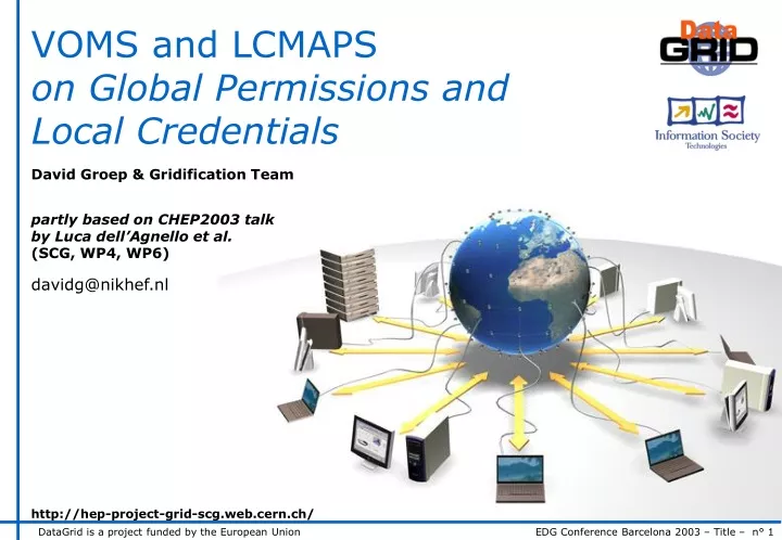 voms and lcmaps on global permissions and local credentials