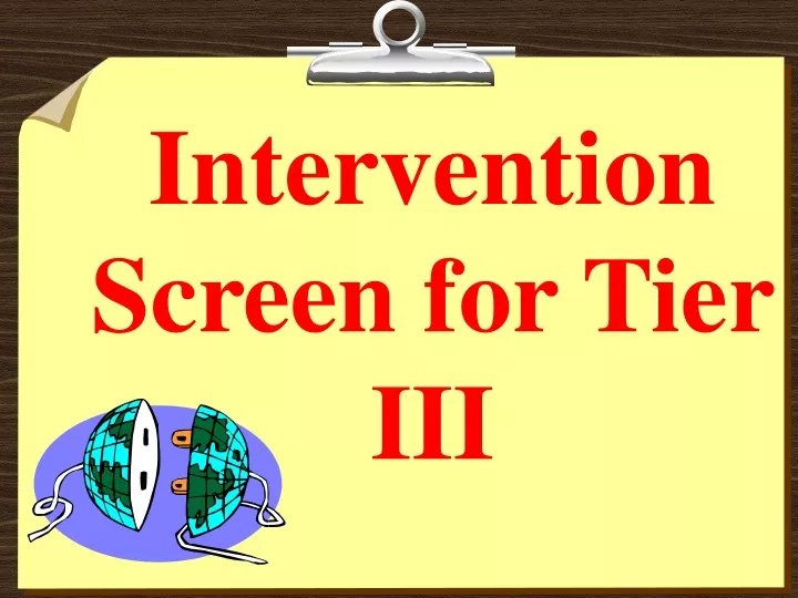 intervention screen for tier iii
