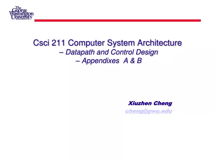 csci 211 computer system architecture datapath and control design appendixes a b
