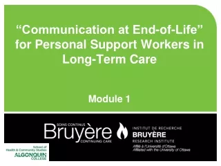“Communication at End-of-Life” for Personal Support Workers in Long-Term Care Module 1