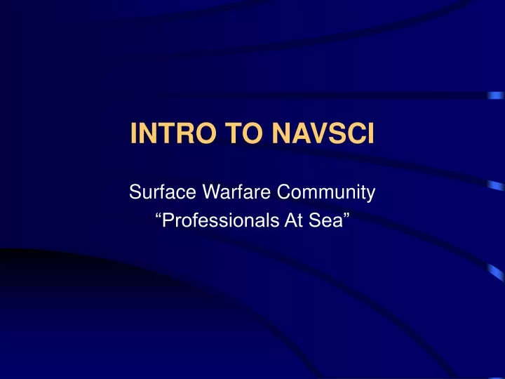 surface warfare community professionals at sea