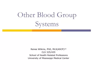 Other Blood Group Systems