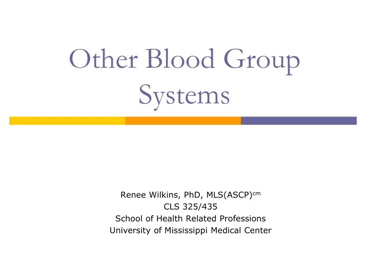 other blood group systems