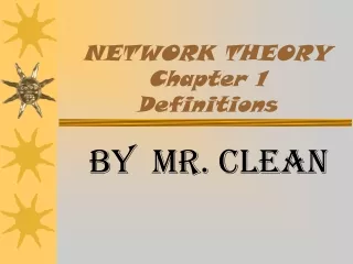 NETWORK THEORY Chapter 1 Definitions
