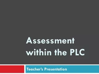 Assessment within the PLC