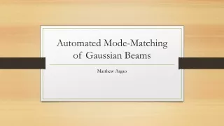 Automated Mode-Matching of Gaussian Beams