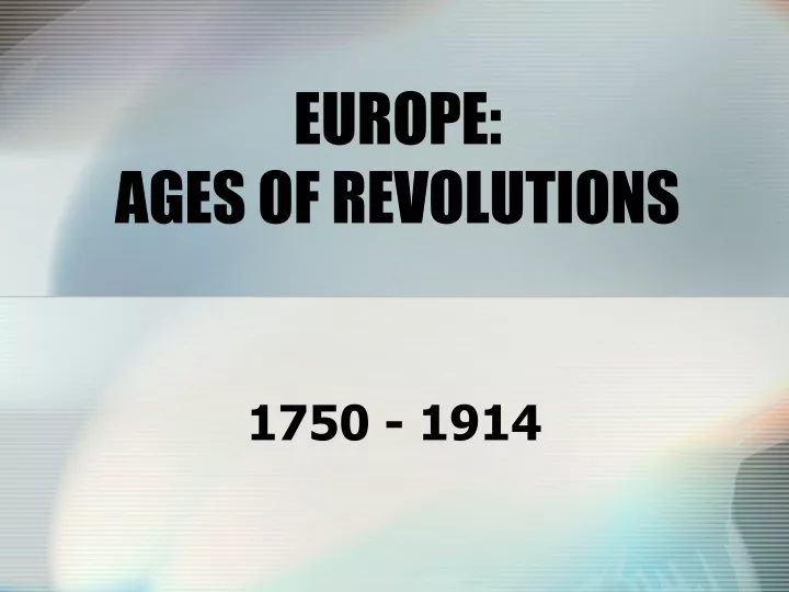 europe ages of revolutions