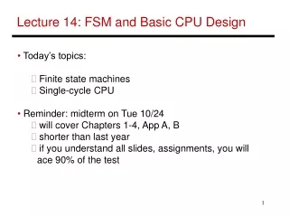 Lecture 14: FSM and Basic CPU Design