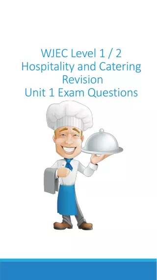 WJEC Level 1 / 2  Hospitality and Catering   Revision Unit 1 Exam Questions