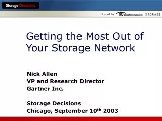 Getting the Most Out of Your Storage Network