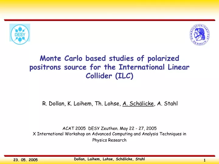 monte carlo based studies of polarized positrons