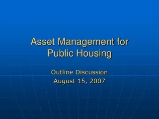 Asset Management for  Public Housing