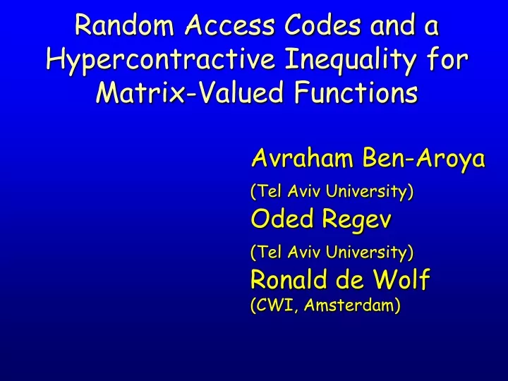 random access codes and a hypercontractive