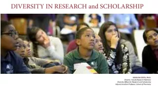 DIVERSITY IN RESEARCH and SCHOLARSHIP