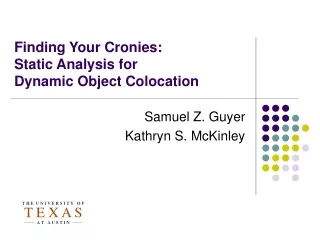 Finding Your Cronies:  Static Analysis for  Dynamic Object Colocation