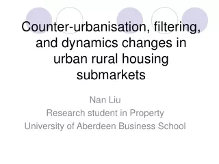 Counter-urbanisation, filtering, and dynamics changes in urban rural housing submarkets