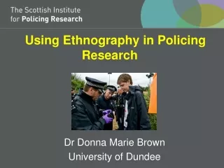 Using Ethnography in Policing Research