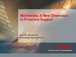 Multimedia: A New Dimension in Proactive Support