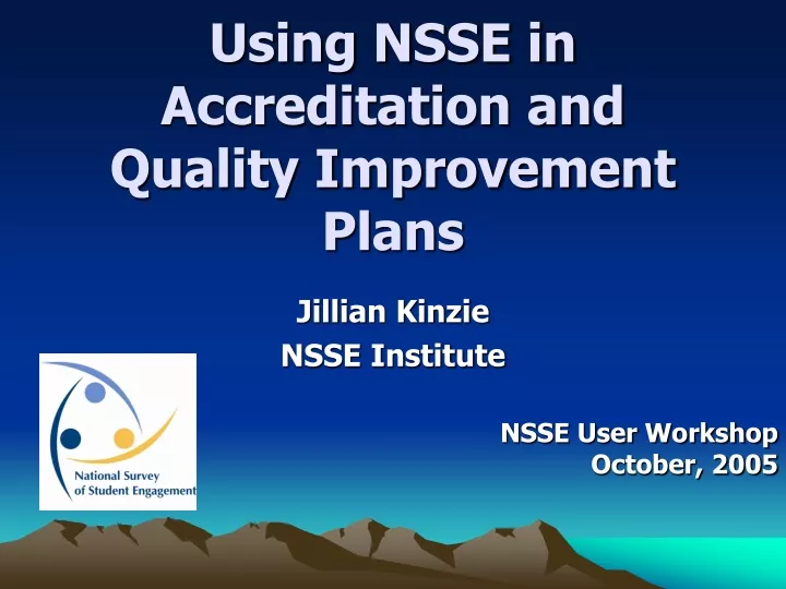 using nsse in accreditation and quality improvement plans
