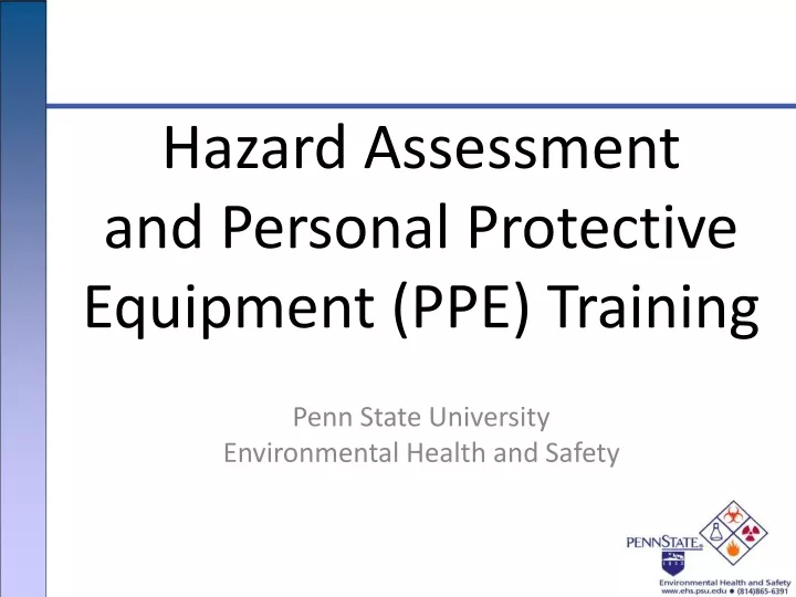 hazard assessment and personal protective equipment ppe training