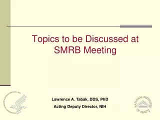 Topics to be Discussed at SMRB Meeting