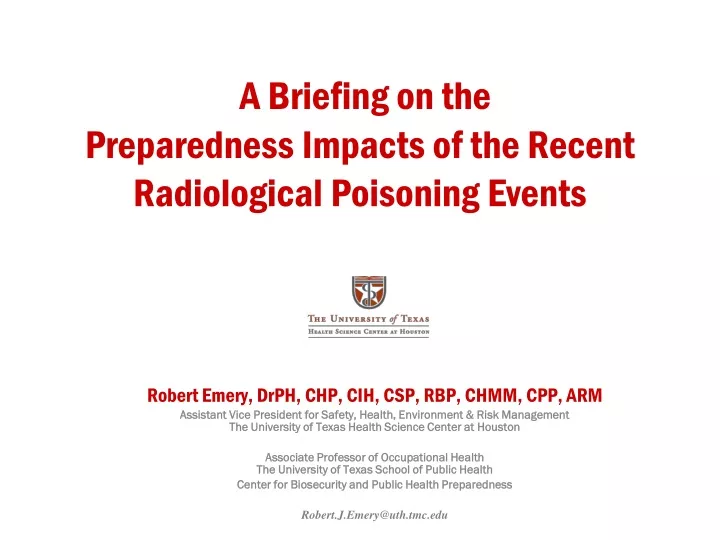 a briefing on the preparedness impacts of the recent radiological poisoning events