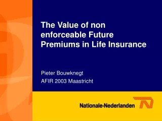 The Value of non enforceable Future Premiums in Life Insurance