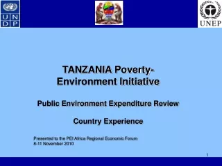 TANZANIA Poverty-Environment Initiative Public Environment Expenditure Review Country Experience