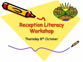 Reception Literacy Workshop