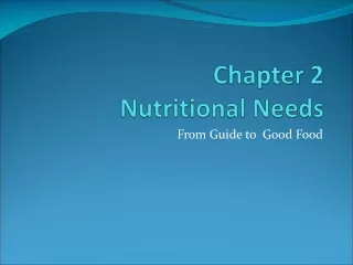 Chapter 2 Nutritional Needs