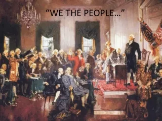 “WE THE PEOPLE…”