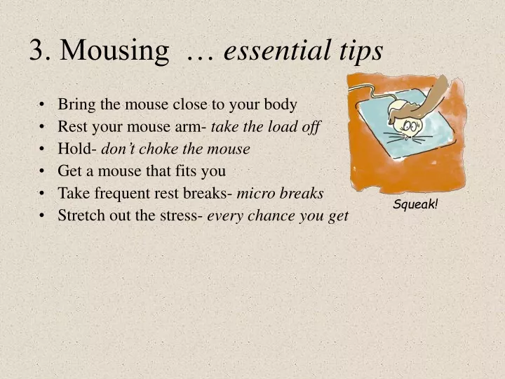 3 mousing essential tips