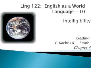 Ling 122:  English as a World Language - 10