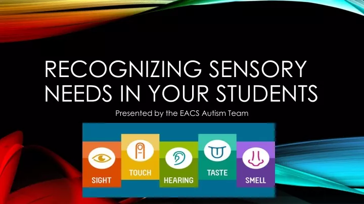 recognizing sensory needs in your students