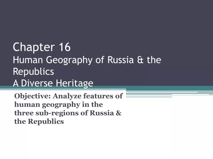 chapter 16 human geography of russia the republics a diverse heritage