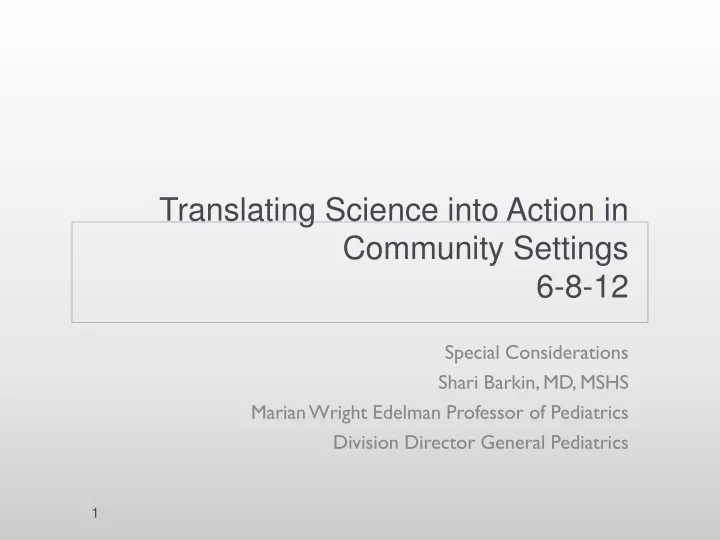 translating science into action in community settings 6 8 12