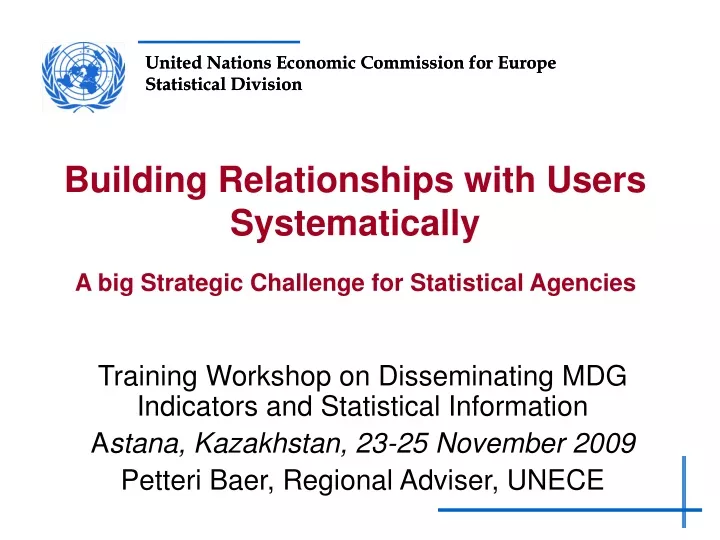 building relationships with users systematically a big strategic challenge for statistical agencies