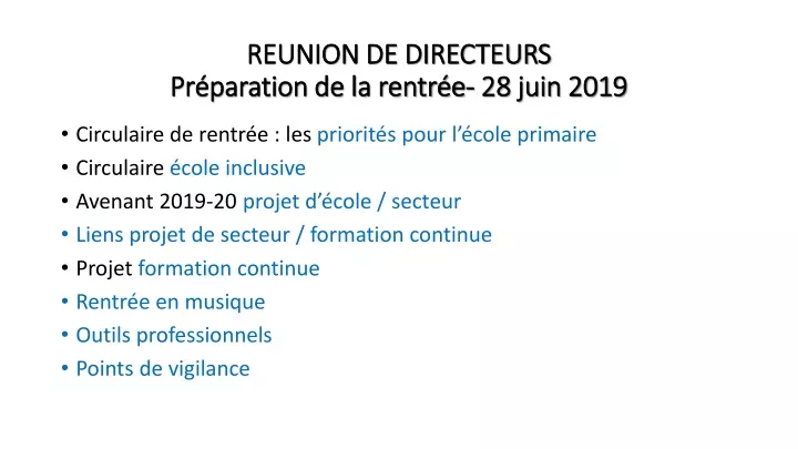 reunion de directeurs pr paration de la rentr e 28 juin 2019