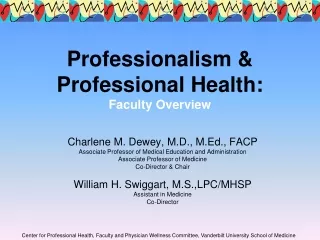 Professionalism &amp; Professional Health: Faculty Overview