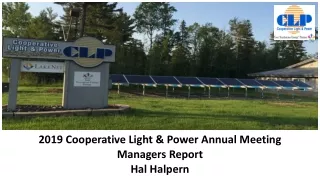 2019 Cooperative Light &amp; Power Annual Meeting   Managers Report Hal Halpern