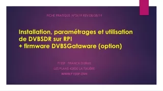 Installation, paramétrages et utilisation de DVBSDR sur RPI +  firmware DVBSGataware  (option)