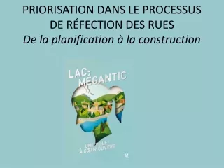 PRIORISATION DANS LE PROCESSUS DE RÉFECTION DES  RUES  De la planification à la construction