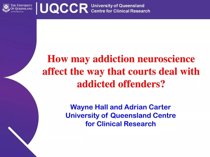 how may addiction neuroscience affect