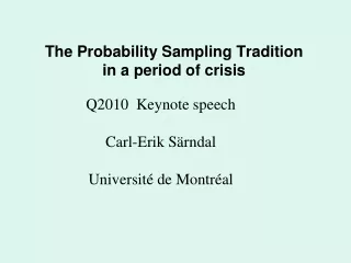 The Probability Sampling Tradition                    in a period of crisis